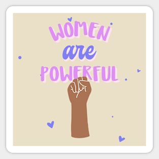 Women Are Powerful Feminist Feminism Womens Rights Sticker